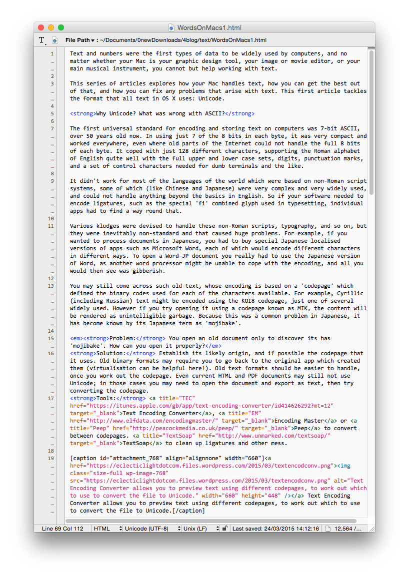 BBEdit has superb features for working with plain text, and all forms of marked up text.